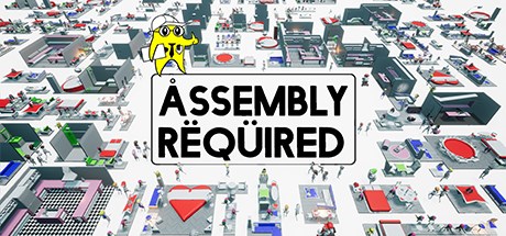 Assembly Required