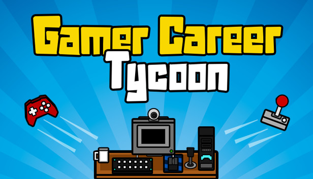 Gamer Career Tycoon