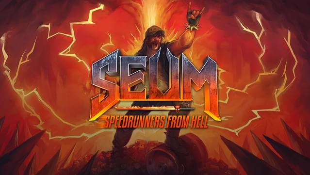 SEUM: Speedrunners from Hell