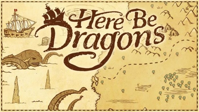 Here Be Dragons