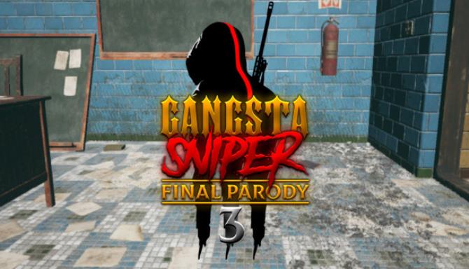 Gangsta Sniper 3 Final Parody