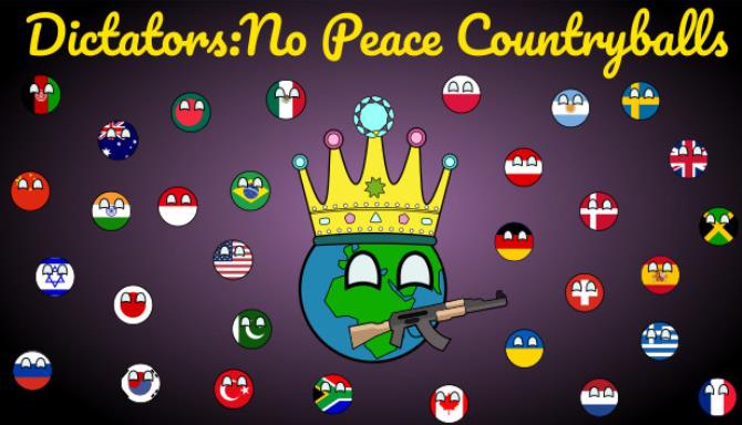 Dictators:No Peace Countryballs