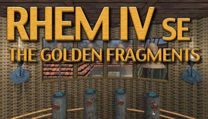 RHEM IV: The Golden Fragments SE