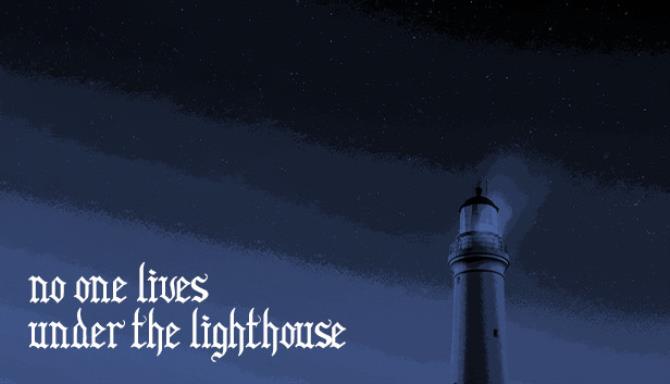 No one lives under the lighthouse