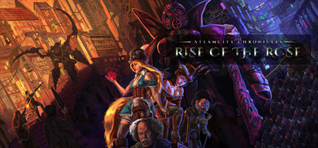 SteamCity Chronicles: Rise of the Rose