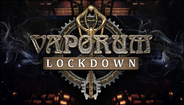 Vaporum: Lockdown