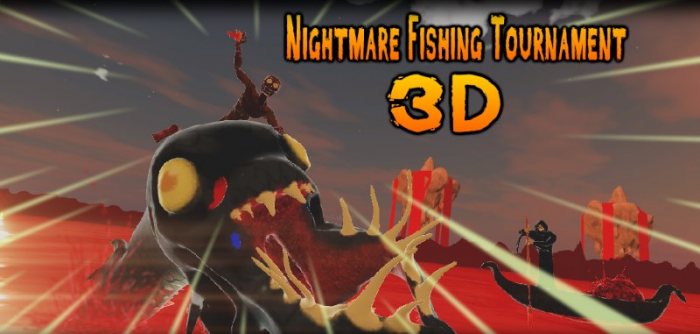 Nightmare Fishing Tournament 3D