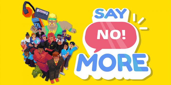 Say No! More