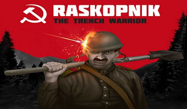 RASKOPNIK: The Trench Warrior