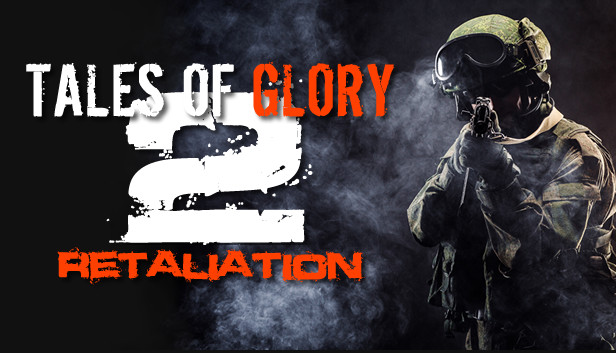 Tales Of Glory 2 - Retaliation (VR)