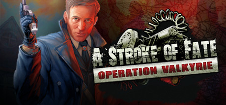 A Stroke of Fate - Operation Valkyrie