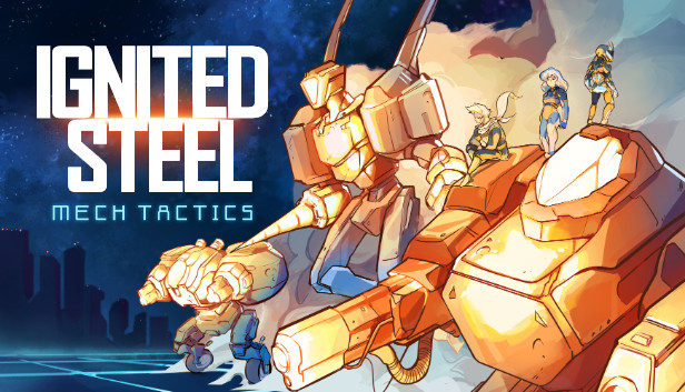 Ignited Steel: Mech Tactics