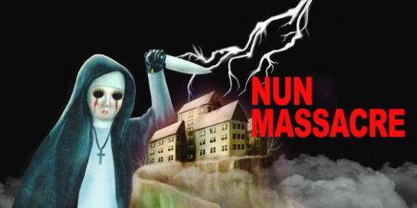 Night of the Nun... aka Nun Massacre: Definitive Edition