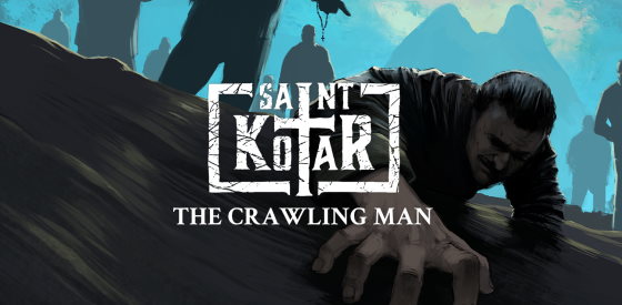 Saint Kotar: The Crawling Man