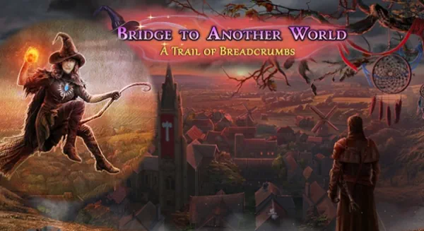 Bridge to Another World: A Trail of Breadcrumbs