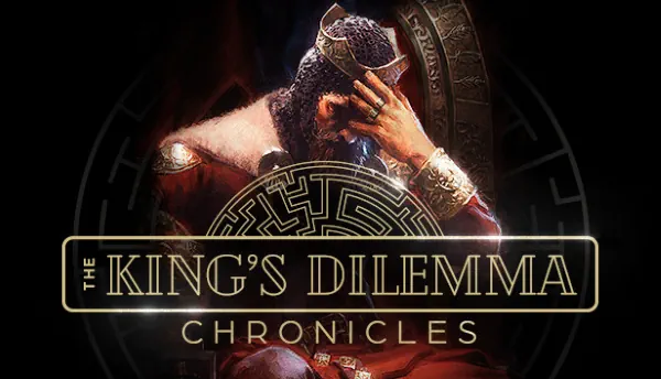 The King's Dilemma: Chronicles