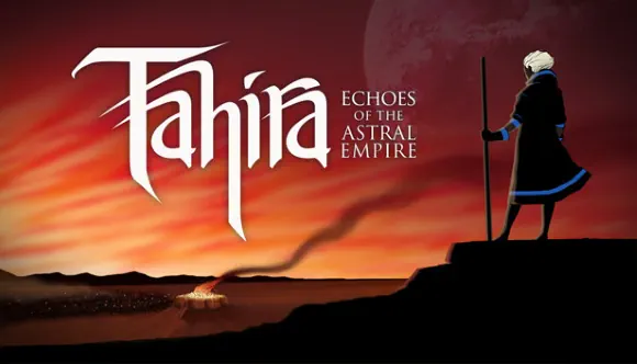 Tahira: Echoes of the Astral Empire