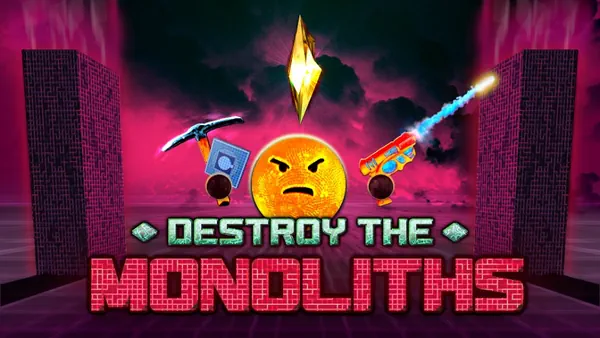 Destroy The Monoliths