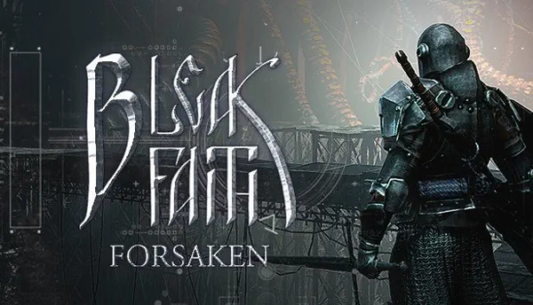 Bleak Faith: Forsaken