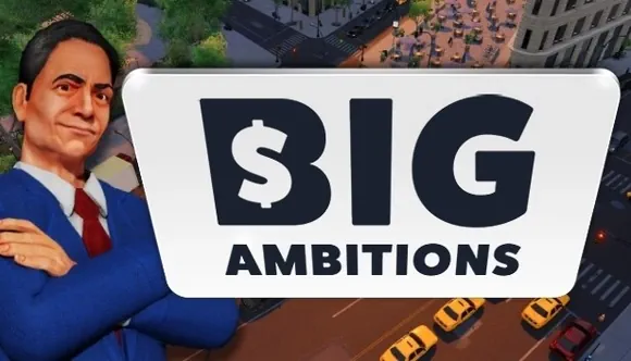 Big Ambitions