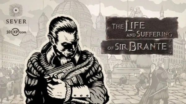 The Life and Suffering of Sir Brante