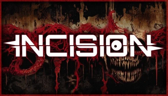 INCISION