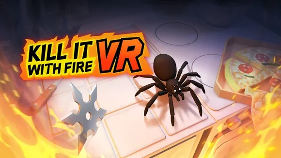 Kill It With Fire VR