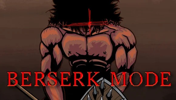 Berserk Mode