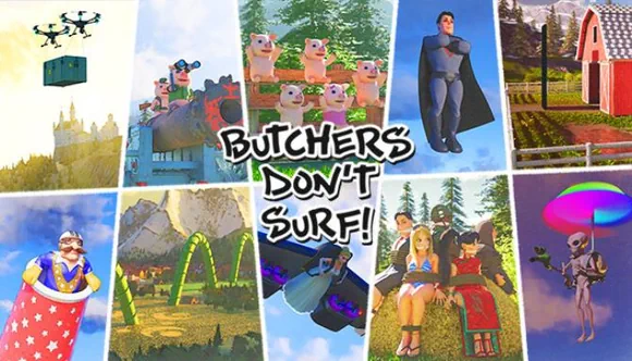 Butchers Don't Surf!