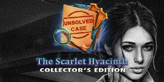 Unsolved Case: The Scarlet Hyacinth