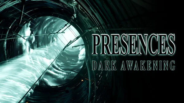 Presences: Dark Awakening