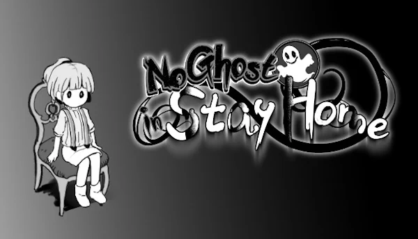 No Ghost in Stay Home