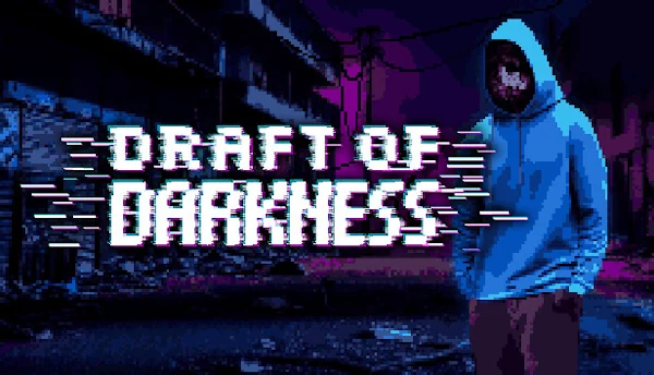 Draft of Darkness