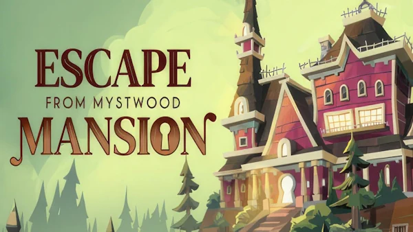 Escape From Mystwood Mansion