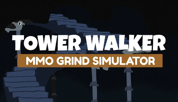 Tower Walker MMO Grind Simulator