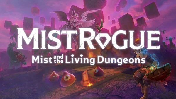 MISTROGUE: Mist and the Living Dungeons