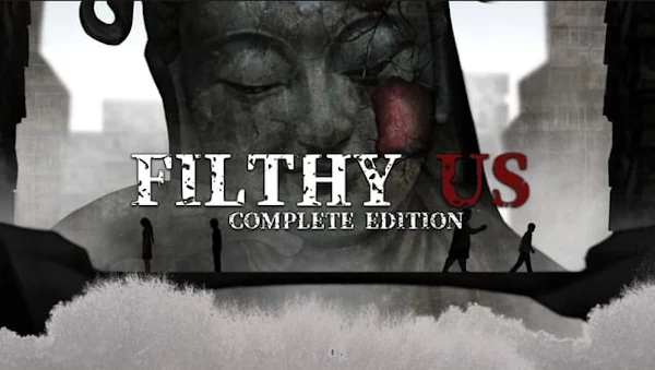 Filthy Us: Complete Edition