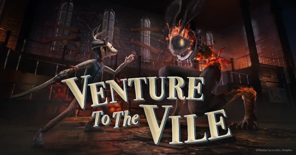 Venture to the Vile