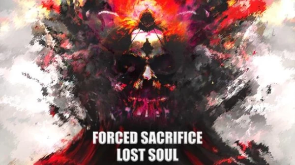 Forced Sacrifice: Lost Soul