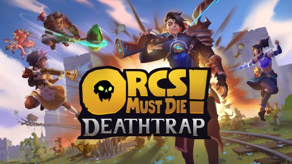 Orcs Must Die! Deathtrap