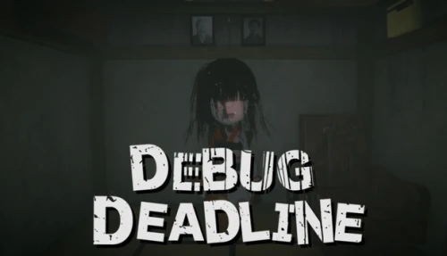 DEBUG DEADLINE