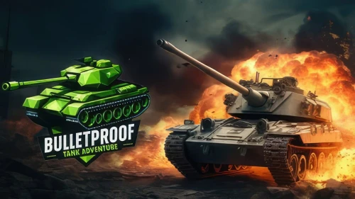 Bulletproof Tank Adventure