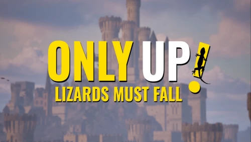 Only Up: Lizards Must Fall