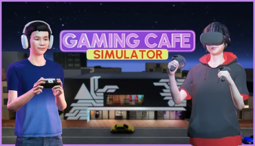 Gaming Cafe Simulator