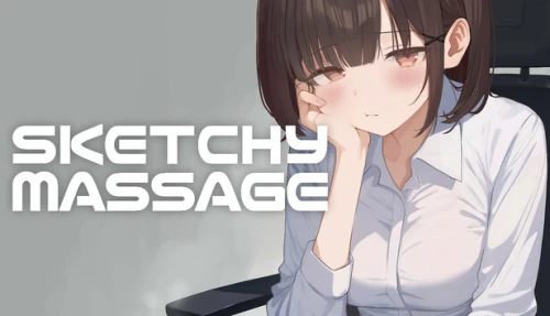 SKETCHY MASSAGE