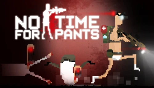 No Time For Pants