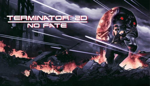 Terminator 2D: NO FATE