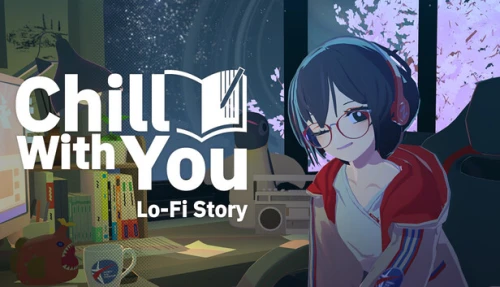 Chill with You: Lo-Fi Story
