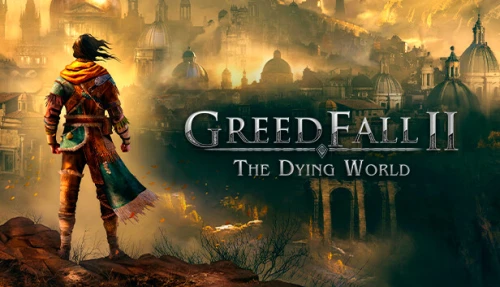 Greedfall 2: The Dying World