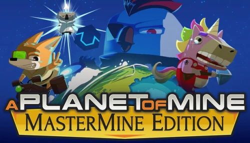 A Planet of Mine MasterMine Edition